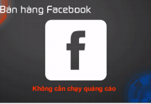 Phương pháp bán hàng trên facebook không cần quảng cáo kết quả bất ngờ