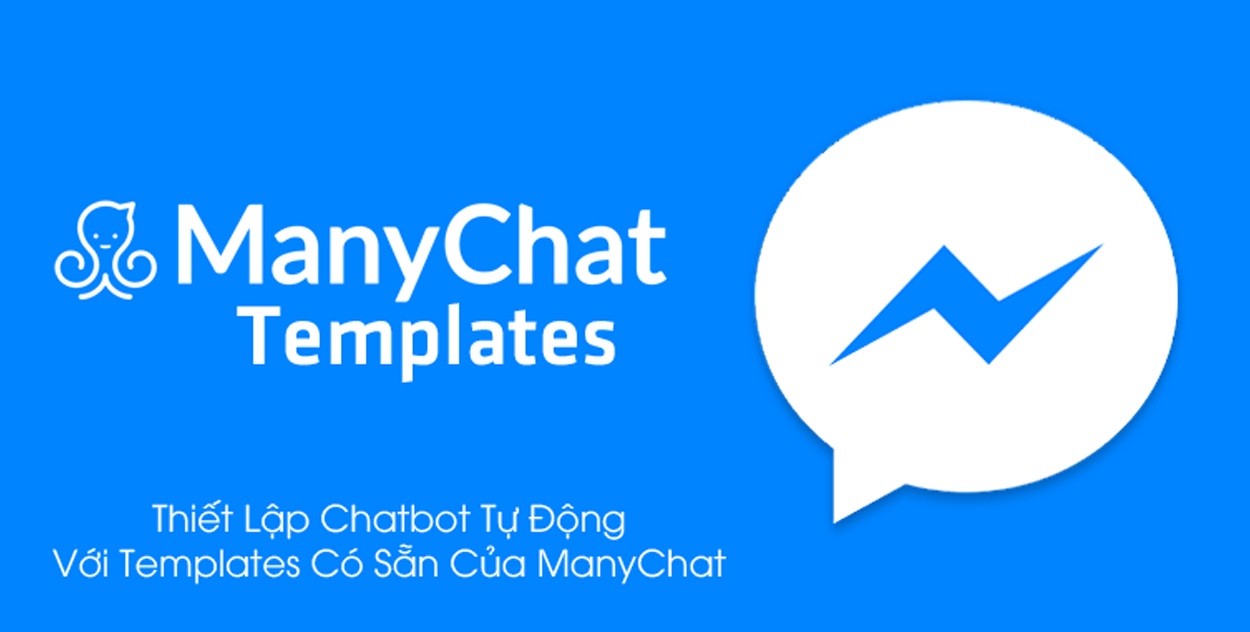 ManyChat – nền tảng chatbot phổ biến